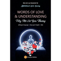 WORDS OF LOVE & UNDERSTANDING (Hãy Nói Lời Yêu Thương) - Paperback