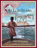 At Ellis Island: A History in Many Voices - Hardcover