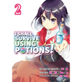I Shall Survive Using Potions (Manga) Volume 2 - Paperback
