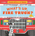 What's Up, Fire Truck? (a Pop Magic Book): Folds Into a 3-D Truck! - Board Book