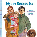 My Two Dads and Me - Board Book