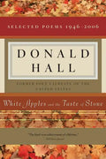 White Apples and the Taste of Stone: Selected Poems 1946-2006 [With CD of Poems] - Paperback