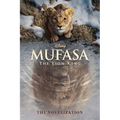 Mufasa: The Lion King Novelization - Paperback