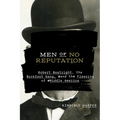 Men of No Reputation: Robert Boatright, the Buckfoot Gang, and the Fleecing of Middle America - Paperback