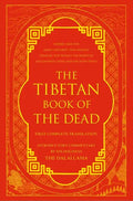 The Tibetan Book of the Dead: First Complete Translation - Hardcover