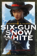 Six-Gun Snow White - Paperback