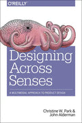 Designing Across Senses: A Multimodal Approach to Product Design - Paperback