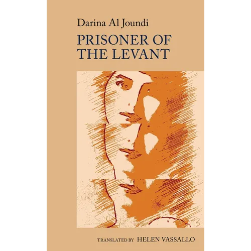 Prisoner of the Levant: By Darina Al Joundi - Paperback