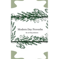 Modern Day Proverbs by No King Solomon - Paperback