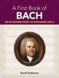 A First Book of Bach: For the Beginning Pianist with Downloadable Mp3s - Paperback