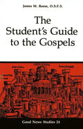 The Student's Guide to the Gospels: Volume 24 - Paperback