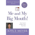 Me and My Big Mouth! (Spiritual Growth Series): Your Answer Is Right Under Your Nose - Paperback
