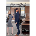 Educating Mr. B - Paperback