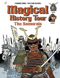 Magical History Tour Vol. 12: The Samurai: The Samurai - Hardcover