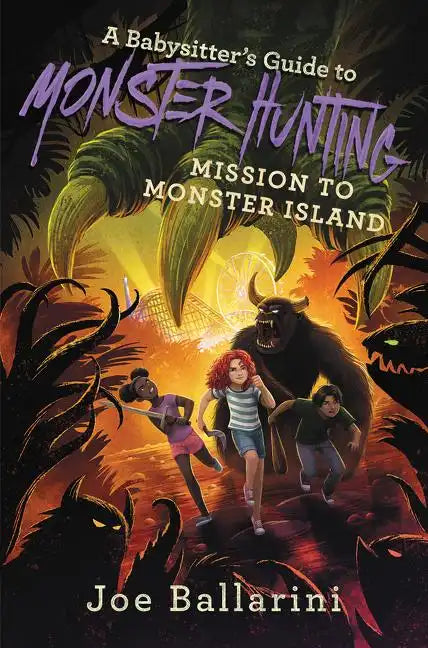 A Babysitter's Guide to Monster Hunting: Mission to Monster Island - Hardcover