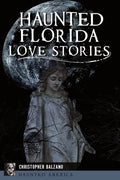 Haunted Florida Love Stories - Paperback