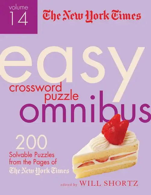 The New York Times Easy Crossword Puzzle Omnibus Volume 14: 200 Solvable Puzzles from the Pages of the New York Times - Paperback