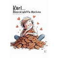Karl and the Magical Waffle Machine And Other Bilingual Danish-English Stories for Kids - Paperback