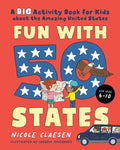 Fun with 50 States: A Big Activity Book for Kids about the Amazing United States - Paperback