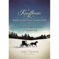 A Kauffman Amish Christmas Collection: A Plain and Simple Christmas & Naomi's Gift - Paperback