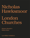 Nicholas Hawksmoor: London Churches - Hardcover