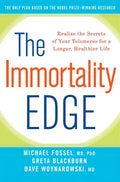 The Immortality Edge: Realize the Secrets of Your Telomeres for a Longer, Healthier Life - Paperback