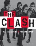 The Clash: All the Albums All the Songs - Hardcover