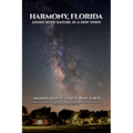 Harmony, Florida: Living With Nature In A New Town - Paperback