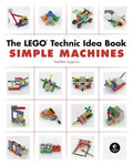 The Lego Technic Idea Book: Simple Machines - Paperback