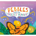 Pebbles and the Biggest Number - Hardcover