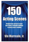 150 Acting Scenes: A Valuable Resource for Every Actor's Toolbox - Paperback