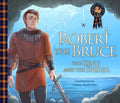 Robert the Bruce: The King and the Spider - Paperback