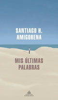MIS Últimas Palabras / My Last Words - Paperback