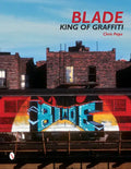 Blade: King of Graffiti - Hardcover