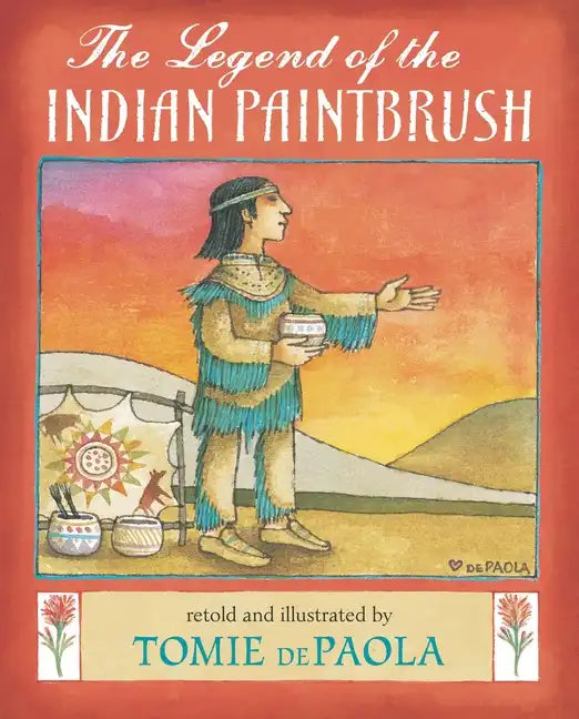The Legend of the Indian Paintbrush - Hardcover