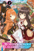 The World's Strongest Rearguard: Labyrinth Country's Novice Seeker, Vol. 2 (Light Novel): Volume 2 - Paperback