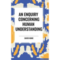 An Enquiry Concerning the Principles of Morals - Hardcover