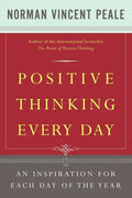 Positive Thinking Every Day: An Inspiration for Each Day of the Year - Paperback