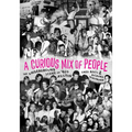 A Curious Mix of People: The Underground Scene of '90s Austin - Paperback