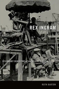 Rex Ingram: Visionary Director of the Silent Screen - Hardcover
