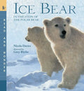 Ice Bear: In the Steps of the Polar Bear: Read and Wonder - Paperback