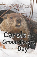 Carols for Groundhog's Day - Paperback