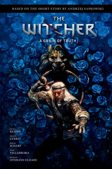 Andrzej Sapkowski's the Witcher: A Grain of Truth - Hardcover