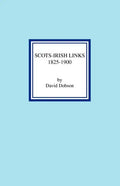 Scots-Irish Links 1825-1900 - Paperback