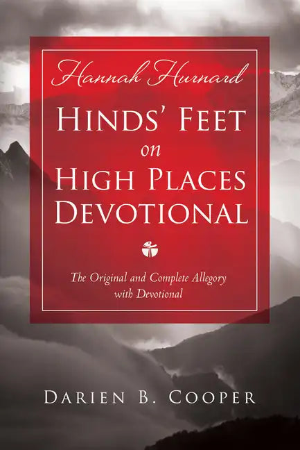 Hinds' Feet on High Places: The Original and Complete Allegory with a Devotional for Women - Paperback