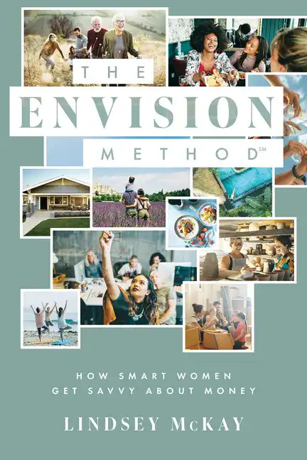 The Envision Method: How Smart Women Get Savvy about Money - Paperback