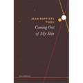Coming Out of My Skin - Hardcover