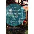 The Silence of Bonaventure Arrow - Paperback