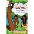 White people are black, chinese are also black - Paperback