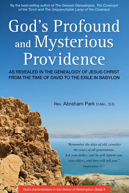 God's Profound and Mysterious Providence: As Revealed in the Genealogy of Jesus Christ from the Time of David to the Exile in Babylon (Book 4) - Paperback
